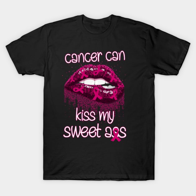 Cancer Can Kiss My Sweet Ass Funny T-Shirt by EduardjoxgJoxgkozlov